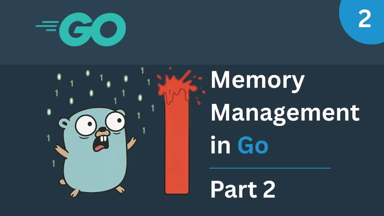 Memory Management in Go - Part 2 Thumbnail