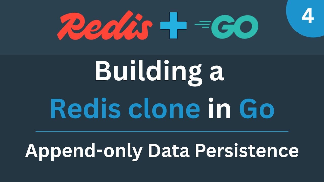 Building a Redis clone in Go - Part 4 (Append-only Data Persistence) Thumbnail