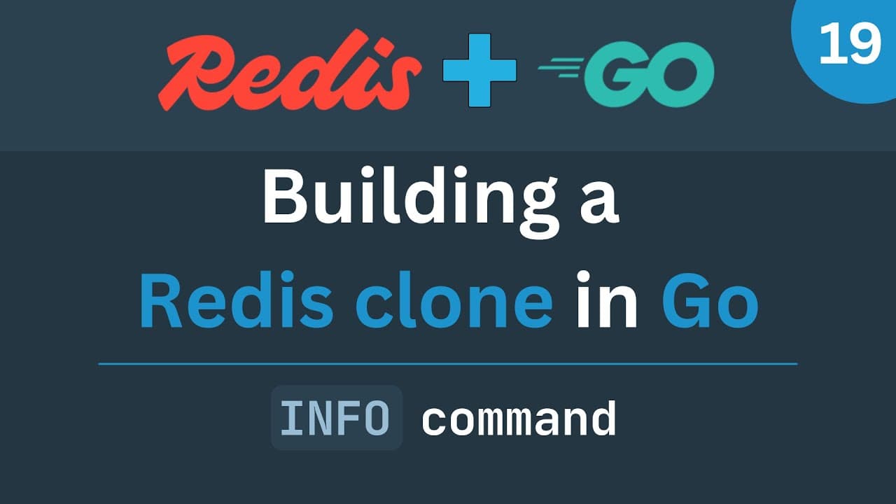 Building a Redis clone in Go - Part 19 (INFO command) Thumbnail