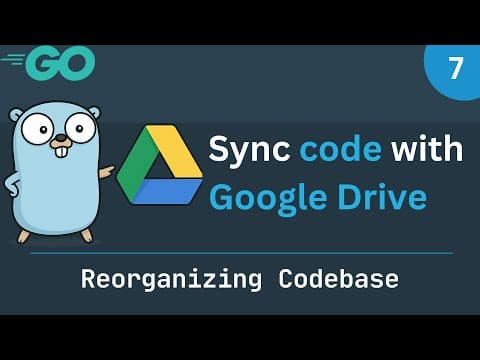 Syncing projects with Google Drive - Part 7 (Reorganizing Codebase) thumbnail