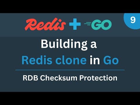 Building a Redis clone in Go - Part 9 (RDB Checksum Protection) thumbnail